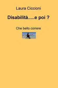 Disabilità…..e poi ?