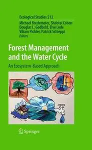 Forest Management and the Water Cycle: An Ecosystem-Based Approach (Repost)