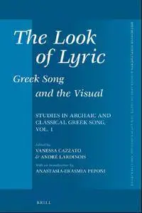 The Look of Lyric: Greek Song and the Visual