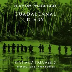 «Guadalcanal Diary - 2nd Edition» by Richard Tregaskis