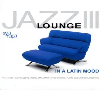 VA - Jazz Lounge III: In A Latin Mood (2001)