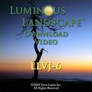Luminous Landscape Video Journal - Issue 6