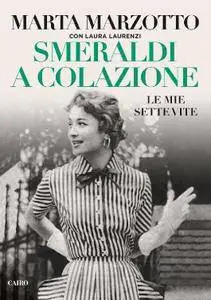 Marta Marzotto - Smeraldi a colazione