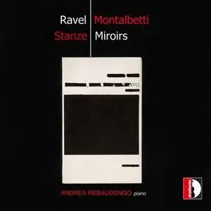 Andrea Rebaudengo - Mauro Montalbetti: Stanze – Ravel Miroirs, M. 43 (2020) [Official Digital Download 24/88]