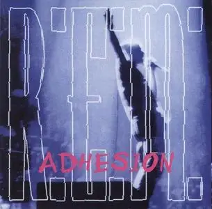 R.E.M. - Adhesion (1995)