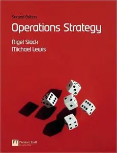 Operations Strategy, 2nd Edition (repost)