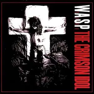 W.A.S.P. - The Crimson Idol (1992) [1998 Remastered]
