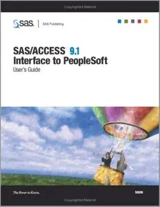 SAS/ACCESS 9.1 Interface To Peoplesoft: User's Guide