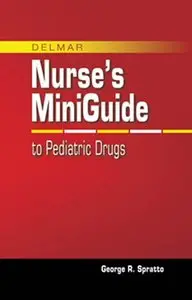 Nurse's Mini Guide to Pediatric Drugs (repost)
