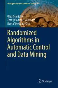 Randomized Algorithms in Automatic Control and Data Mining (Repost)