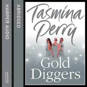 «Gold Diggers» by Tasmina Perry