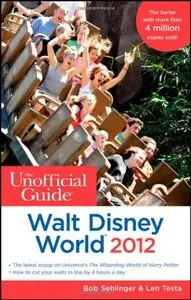 The Unofficial Guide Walt Disney World 2012 (repost)