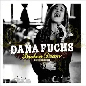 Dana Fuchs - Broken Down Acoustic Sessions (2015)