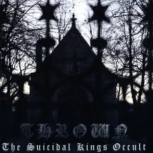 Thrown - The Suicidal Kings Occult (2007)