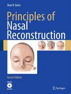 Principles of Nasal Reconstruction by Shan R. Baker [Repost] 