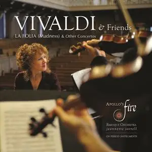 Jeannette Sorrell, Apollo's Fire - Vivaldi & Friends (2010)