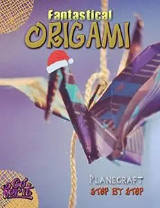 Fantastical Origami Planecraft Step-by-step