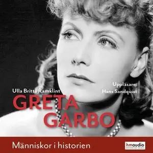 «Greta Garbo» by Ulla Britta Ramklint