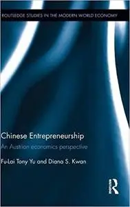 Chinese Entrepreneurship: An Austrian economics perspective