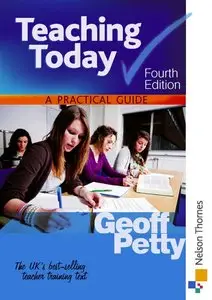 Teaching Today: A Practical Guide, Fourth Edition (repost)