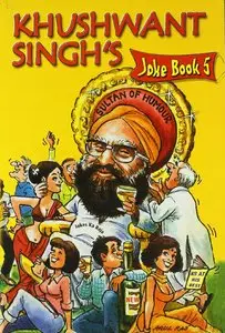 Khushwant Singh's Joke Book 5 (repost)