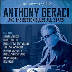Anthony Geraci and The Boston Blues All-Stars - Fifty Shades Of Blue (2015)