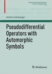Pseudodifferential Operators with Automorphic Symbols, Book 11
