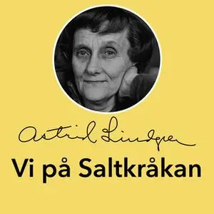 «Vi på Saltkråkan» by Astrid Lindgren