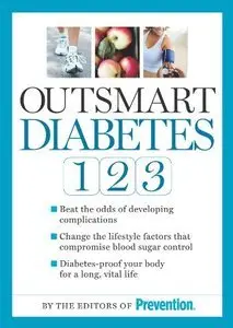 Outsmart Diabetes 1-2-3: A 3-Step Plan to Balance Sugar, Lose Weight, and Reverse Diabetes Complications (Repost)