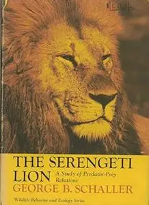 The Serengeti Lion: A Study of Predator-Prey Relations