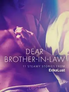 «Dear Brother-in-law – 11 steamy stories from Erika Lust» by Various Authors