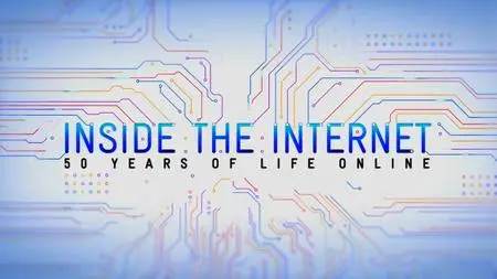 NG. - Inside The Internet: 50 Years of Life Online (2019)