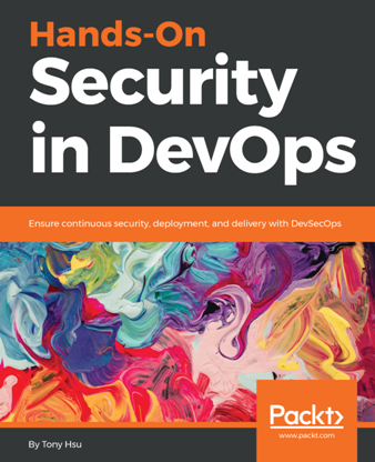 Hands-On Security in DevOps : Ensure Continuous Security, Deployment Sns-Brigh10