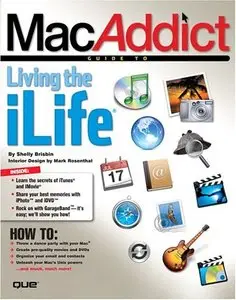 Shelly Brisbin, "MacAddict Guide to Living the iLife"