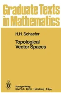 Topological Vector Spaces [Repost]