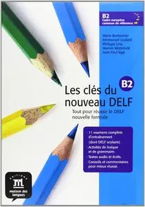 Marie Bretonnier et collectif, "Les clés du nouveau DELF B2"