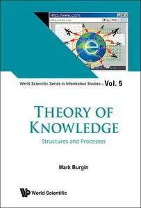Theory Of Knowledge: Structures And Processes