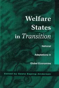 Welfare States in Transition: National Adaptations in Global Economies