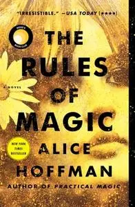 «The Rules of Magic» by Alice Hoffman