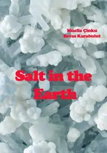 "Salt in the Earth" ed. by Mualla Çinku, Savas Karabulut