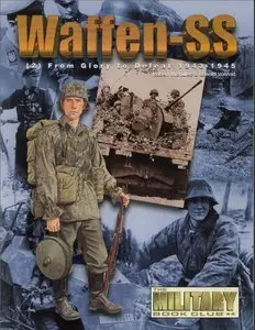 Waffen SS (2): From Glory to Defeat 1939-1945