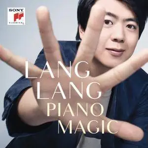 Lang Lang - Piano Magic (2018) [Official Digital Download]