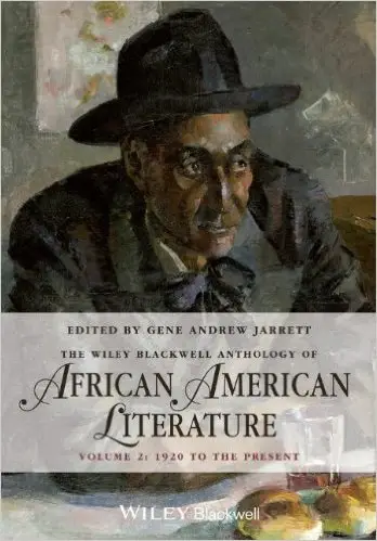 The Wiley-Blackwell Anthology of African American Literature: 1920 to the Present v. 2