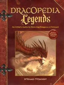 Dracopedia Legends: An Artist's Guide to Drawing Dragons of Folklore (Dracopedia)