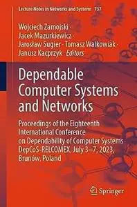 Dependable Computer Systems and Networks