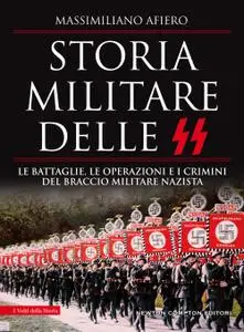 Massimiliano Afiero - Storia militare delle SS