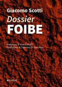 Giacomo Scotti - Dossier foibe