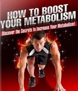 «How To Boost Your Metabolism» by karl Lendel