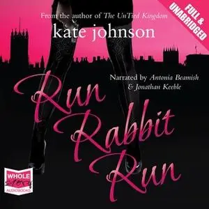 «Run Rabbit Run» by Kate Johnson