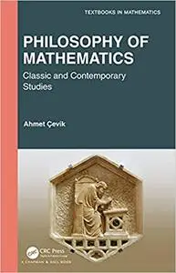Philosophy of Mathematics: Classic and Contemporary Studies (Textbooks in Mathematics)